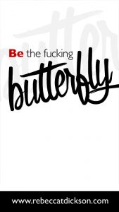 Be the fucking butterfly-2
