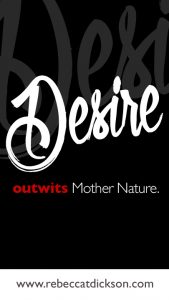Desire outwits Mother Nature