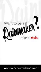 Want to be a rainmaker_ Take a risk-V2