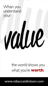 When you understand your value, the world shows you what youGÇÖre worth-V2